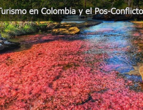 Turismo en Colombia en el Marco del Pos-conflicto